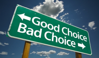 Choices sign Sign with options of good choice or bad choice